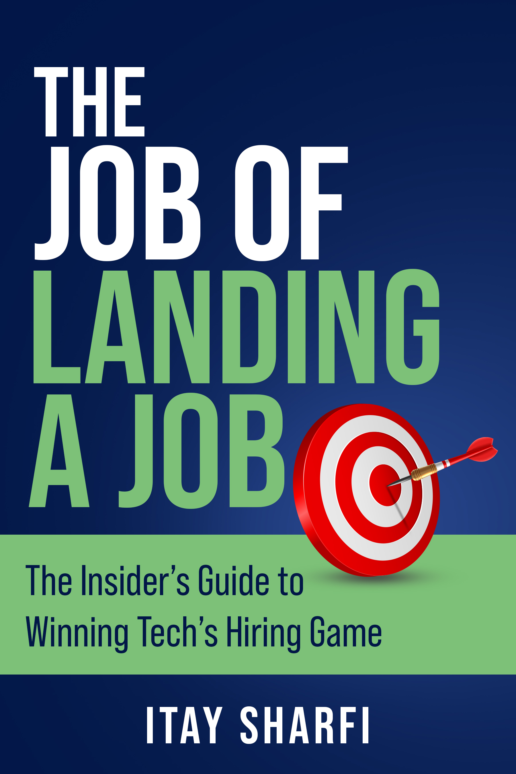 Book cover – The Job of Landing a Job